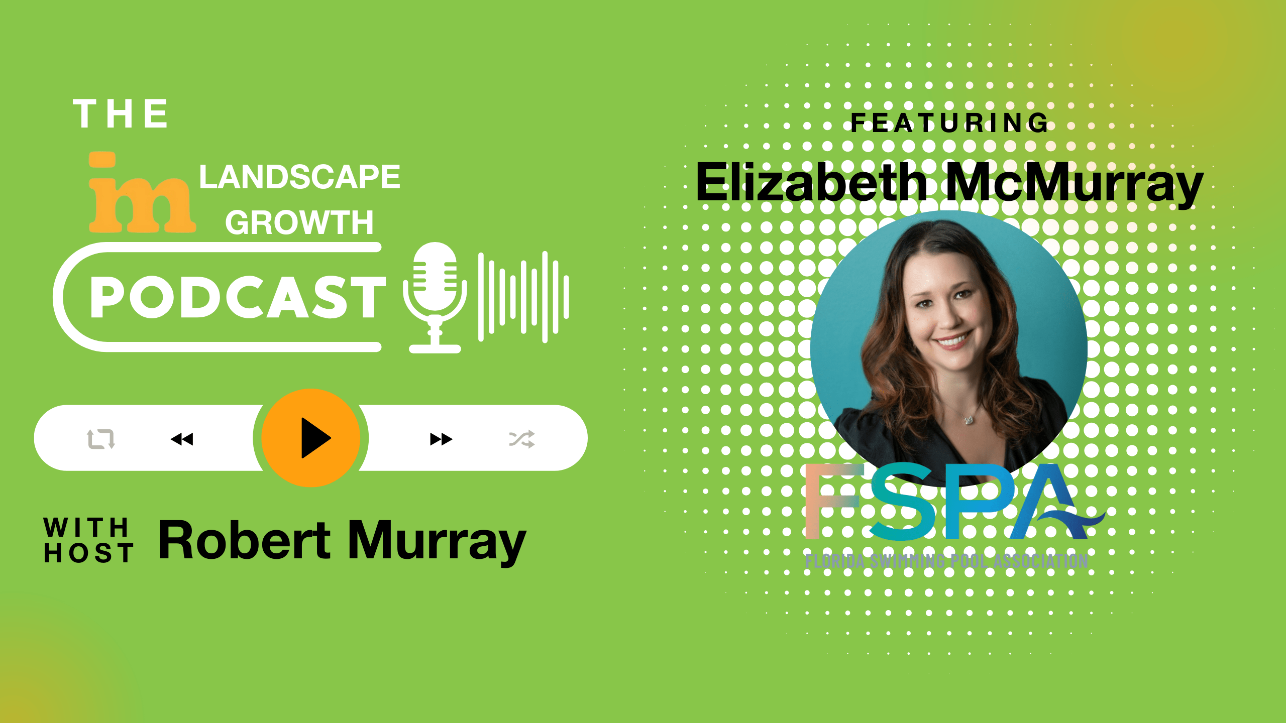 Podcast cover art featuring a person named Elizabeth McMurray, hosted by Robert Murray, with the theme "Landscape Growth" on a green background.